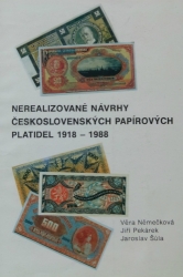 Nerealizované návrhy československých papírových platidel 1918-1988, Věra Němečková, Jiří Pekárek, Jaroslav Šůla