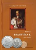 Mince Františka I 1792-1835, Vlastislav Novotný