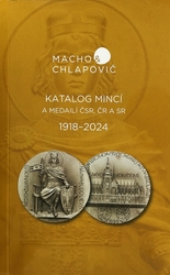 Katalog mincí a medailí ČSR-ČR-SR 1918-2024, Macho & Chlapovič