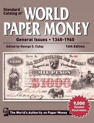 Standard Catalog of World Paper Money General Issues - 1368 - 1960 (14th Edition)