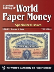 Standard Catalog of World Paper Money Specialized Issues (11th Edition)
